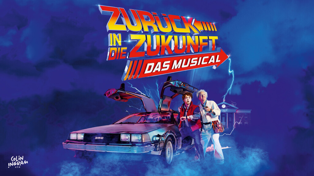 Werbeplakat für das Musical "Zurück in die Zukunft" mit DeLorean-Zeitmaschine und zwei Hauptfiguren.